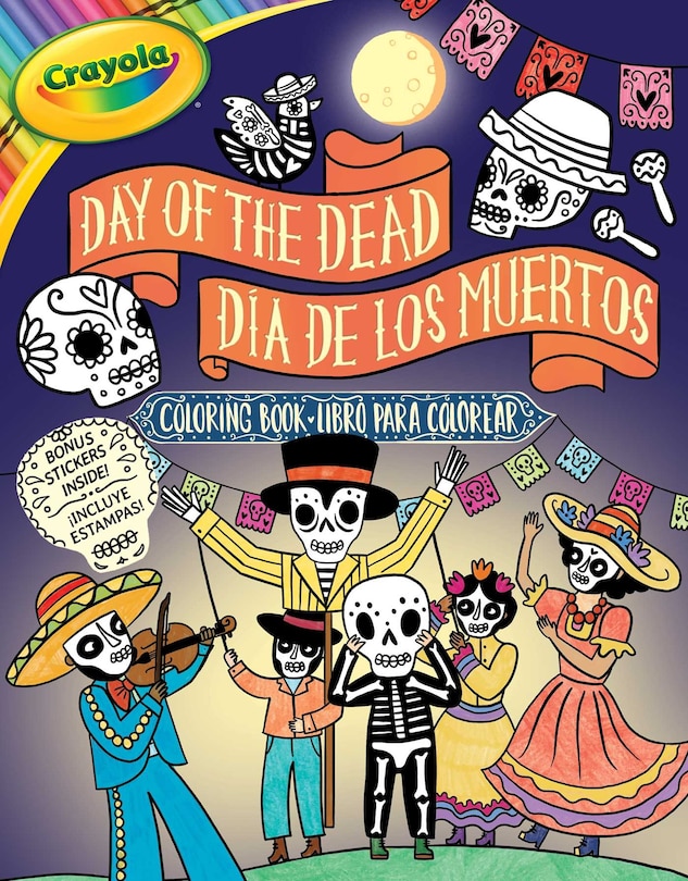 Couverture_Crayola: Day Of The Dead/Día De Los Muertos (A Crayola Bilingual Coloring Sticker Activity Book For Kids)