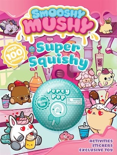 Front cover_Smooshy Mushy: Super Squishy