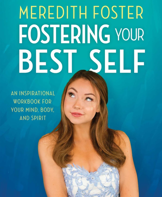Front cover_Meredith Foster: Fostering Your Best Self