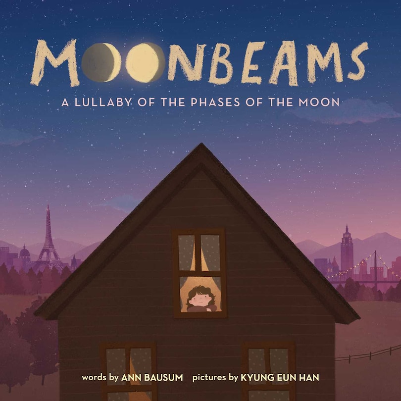 Moonbeams: A Lullaby Of The Phases Of The Moon