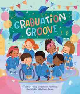 Graduation Groove de Kathryn Heling