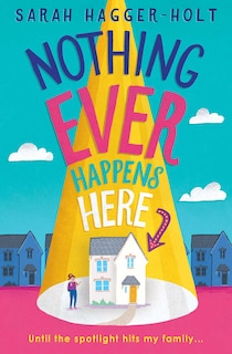 Front cover_Nothing Ever Happens Here