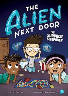 Front cover_The Alien Next Door 10: The Surprise Sleepover