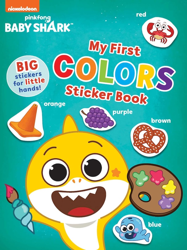 Front cover_Baby Shark's Big Show!: My First Colors Sticker Book