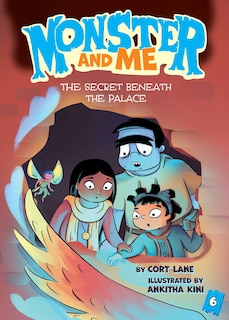 Couverture_Monster and Me 6: The Secret Beneath the Palace
