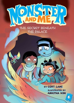 Monster and Me 6: The Secret Beneath the Palace