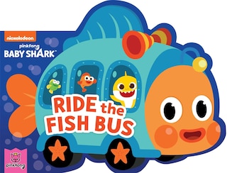 Front cover_Baby Shark: Ride the Fish Bus