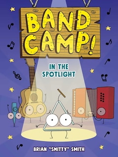 Couverture_Band Camp! 3: In the Spotlight (Band Camp! #3)(A Little Bee Graphic Novel Series for Kids)