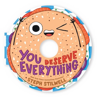 Front cover_You Deserve Everything (A Shaped Novelty Board Book for Toddlers)