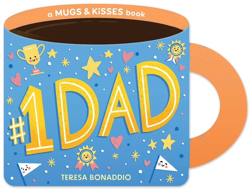 Couverture_#1 Dad (A Mugs & Kisses Father's Day Shaped Board Book for Toddlers)