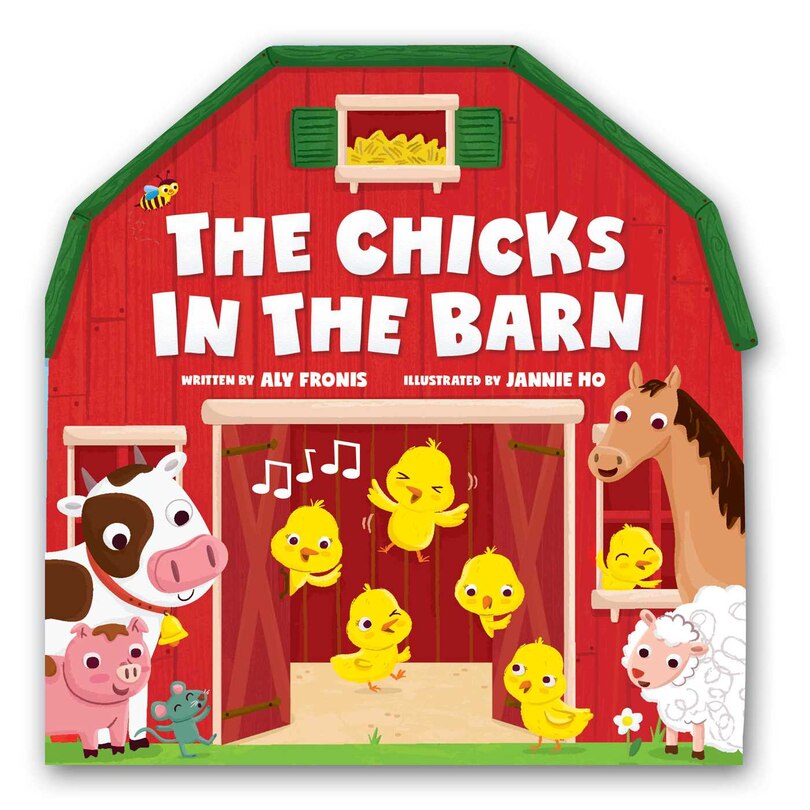Front cover_The Chicks in the Barn (A Barn-Shaped Novelty Board Book for Toddlers)