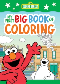 Front cover_Sesame Street: My First Big Book of Coloring (A Sesame Street Coloring Book for Kids)