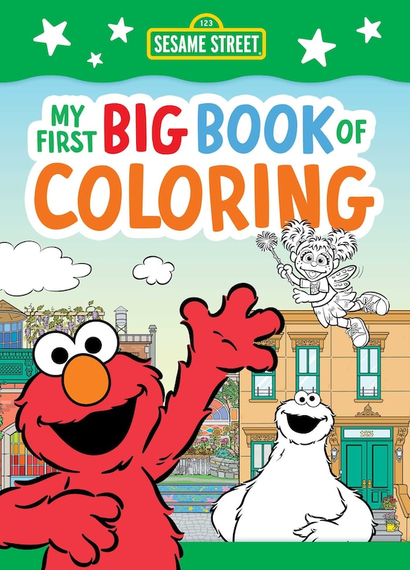 Front cover_Sesame Street: My First Big Book of Coloring (A Sesame Street Coloring Book for Kids)