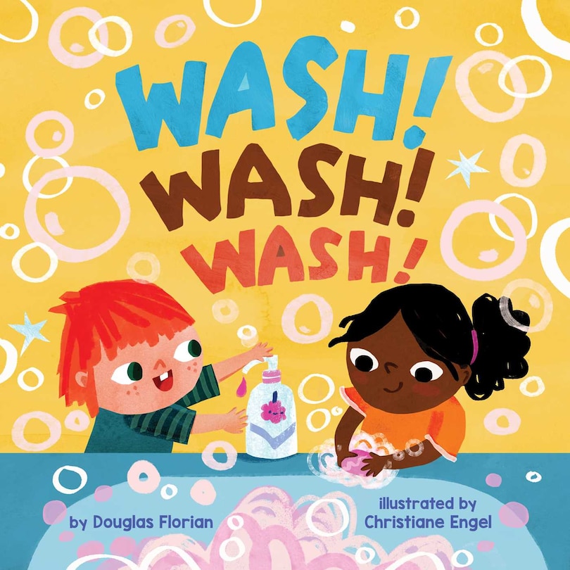 Front cover_Wash! Wash! Wash! (A Baby Steps Hand Washing Board Book for Toddlers)