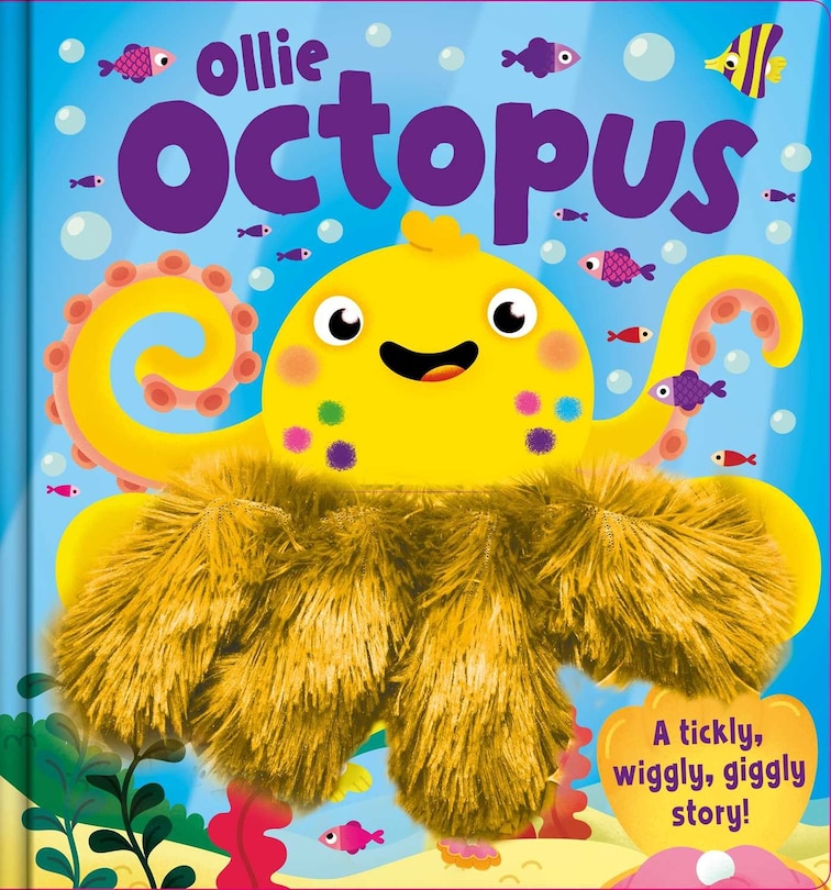 Ollie Octopus: A Tickly, Wiggly, Giggly Story! AHand Puppet Book