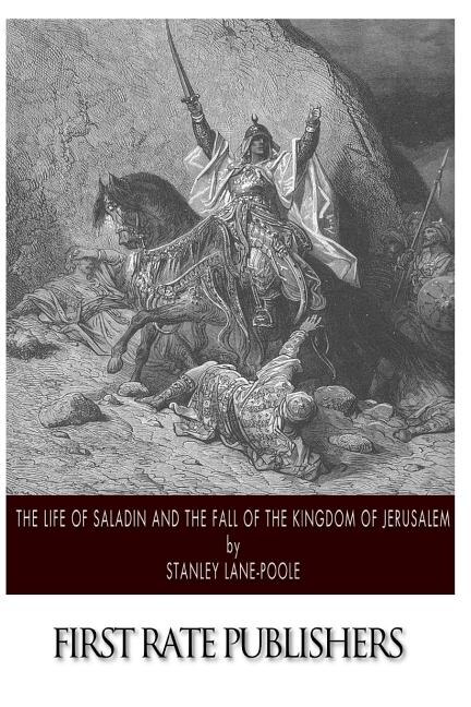 Couverture_The Life of Saladin and the Fall of the Kingdom of Jerusalem