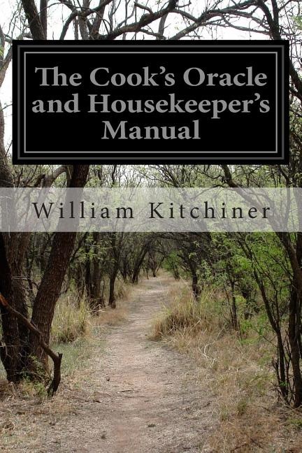 Front cover_The Cook's Oracle and Housekeeper's Manual