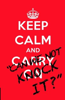 Keep Calm and...Can we not knock it?: 100 quotes on the philosophy, passion and madness of football