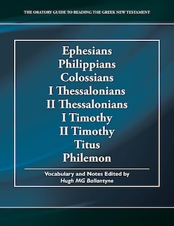 Front cover_Ephesians Philippians Colossians I Thessalonians II Thessalonians I Timothy II Timothy Titus Philemon
