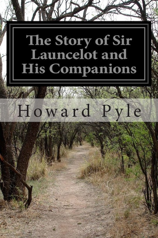 Couverture_The Story of Sir Launcelot and His Companions