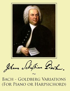 Couverture_Bach - Goldberg Variations (For Piano or Harpsichord)