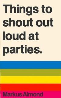 Front cover_Things To Shout Out Loud At Parties