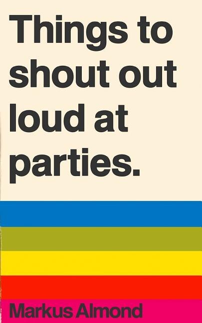 Front cover_Things To Shout Out Loud At Parties