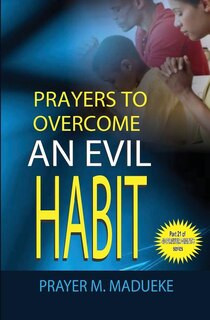 Couverture_Prayers to overcome an evil habit