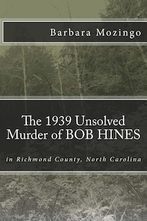 Couverture_The 1939 Unsolved Murder of BOB HINES