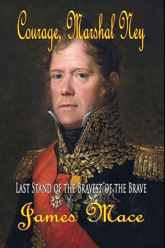 Front cover_Courage, Marshal Ney