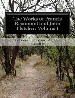 Front cover_The Works of Francis Beaumont and John Fletcher