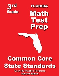 Florida 3rd Grade Math Test Prep: Common Core State Standards