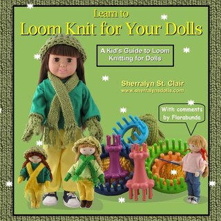Front cover_Learn to Loom Knit for Your Dolls