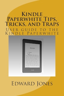 Front cover_Kindle Paperwhite Tips, Tricks, and Traps