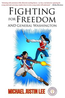 Front cover_Fighting for Freedom and General Washington