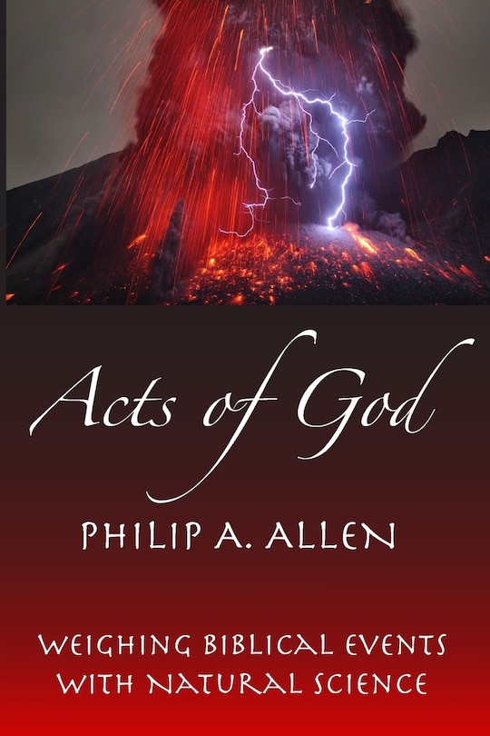 Acts of God: Weighing Biblical Events with Natural Science