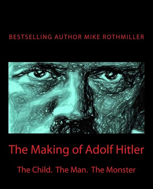 Front cover_The Making of Adolf Hitler