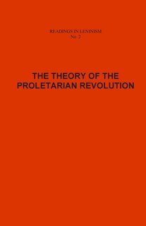 The Theory of the Proletarian Revolution