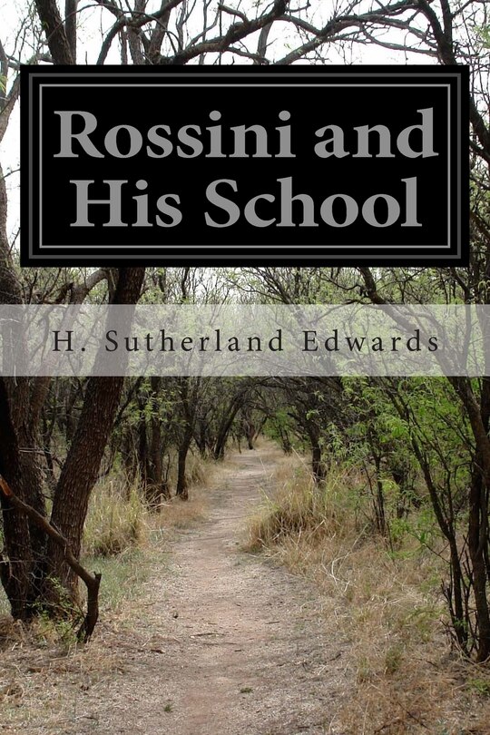 Front cover_Rossini and His School