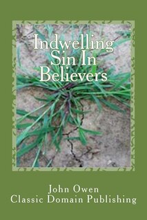 Front cover_Indwelling Sin In Believers
