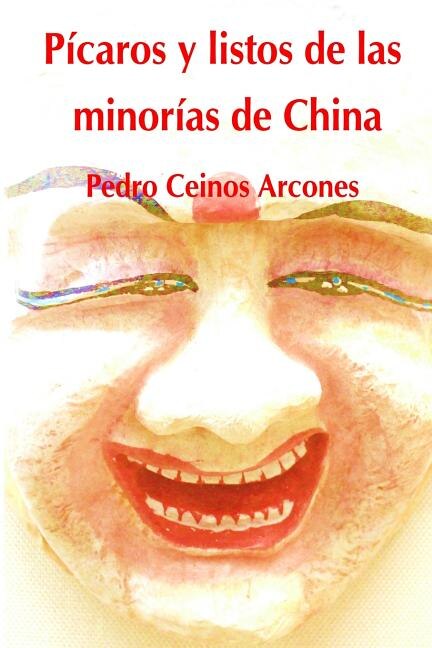 Front cover_Picaros y listos de las minorias de China