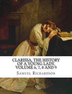 Couverture_Clarissa, the History of a Young Lady, Volume 6, 7, 8 and 9