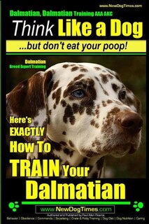Couverture_Dalmatian, Dalmatian Training AAA AKC