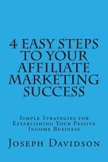 Couverture_4 Easy Steps to Your Affiliate Marketing Success