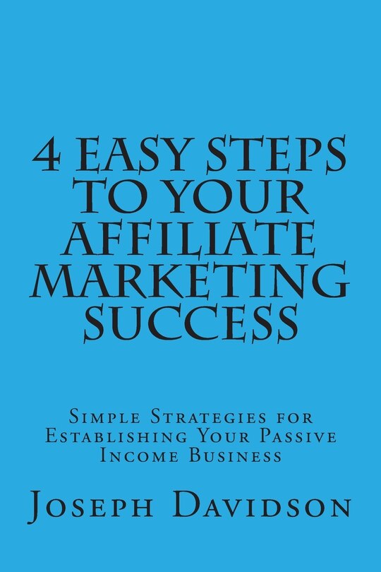 Couverture_4 Easy Steps to Your Affiliate Marketing Success
