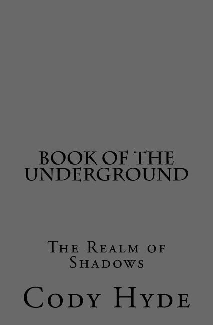 Book of the Underground: The Realm of Shadows