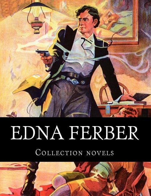 Front cover_Edna Ferber, Collection novels
