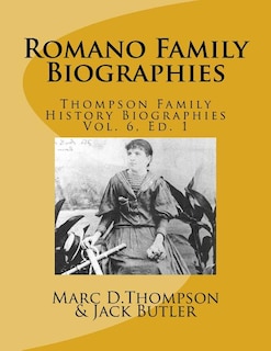 Narrative Biographies of the Romano Family Genealogy: Including O'Connor, McCabe, Morrison, Carmona, Smith, Barett, Kilmartin, Vitale, Quintavalle, Reilly, McLean, Brown, Boles, Nocton, Disimone, Viviano, Distefano, Cutumachio, Tully, Kirrrane, McGowan Et