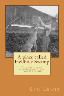Front cover_A Place Called Hellhole Swamp