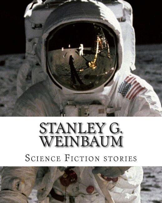 Front cover_Stanley G. Weinbaum, Science Fiction stories